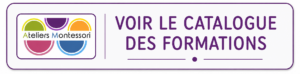 Bouton catalogue formations Ateliers Montessori